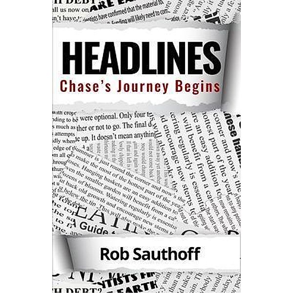 Headlines, Rob Sauthoff