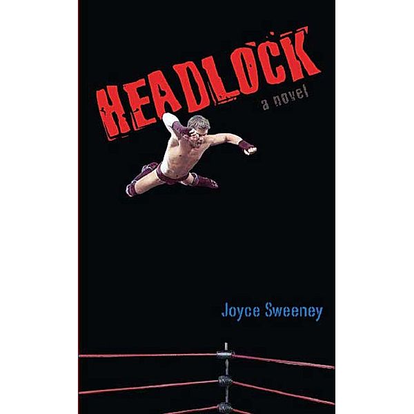 Headlock, Joyce Sweeney