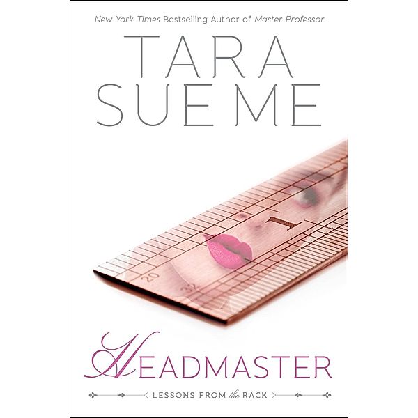 Headmaster / Lessons from the Rack Bd.2, Tara Sue Me