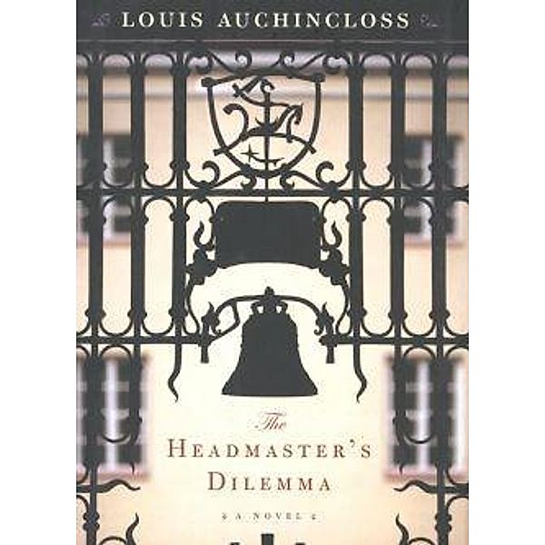 Headmaster's Dilemma, Louis Auchincloss