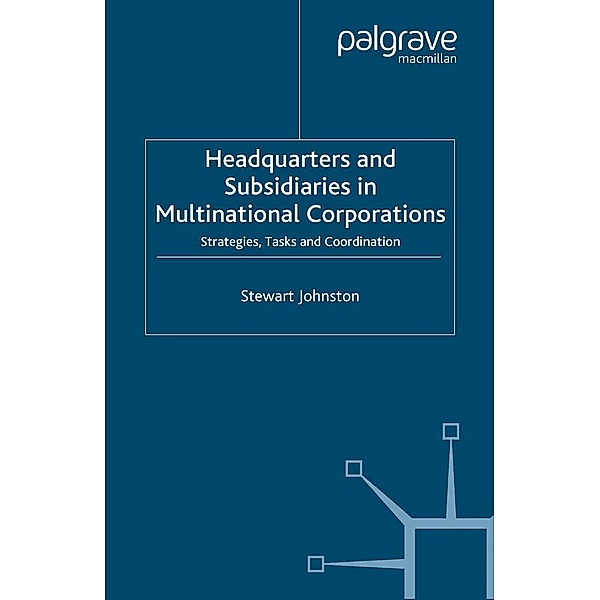 Headquarters and Subsidiaries in Multinational Corporations, S. Johnston