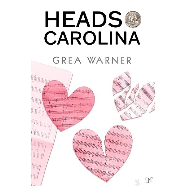 Heads Carolina (Heads and Tails, #1) / Heads and Tails, Grea Warner