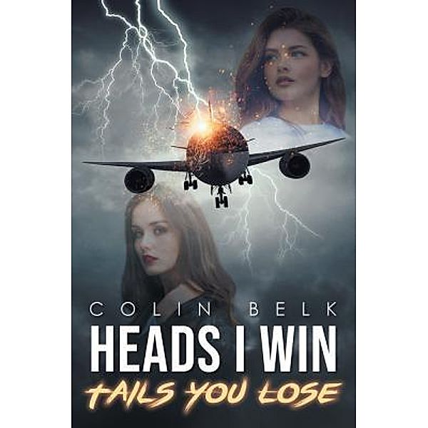 Heads I Win Tails You Lose / URLink Print & Media, LLC, Colin Belk