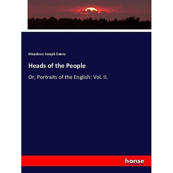 Heads of the People, Meadows Joseph Kenny