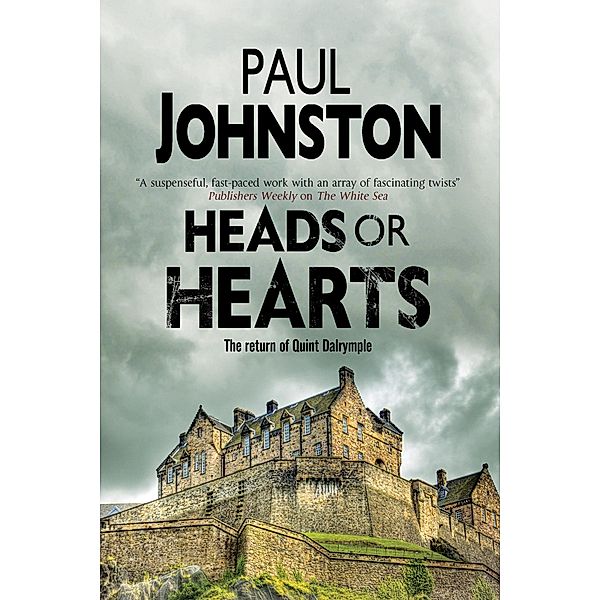 Heads or Hearts / A Quint Dalrymple Mystery Bd.6, Paul Johnston