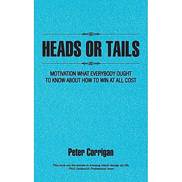 Heads or Tails, Peter Corrigan