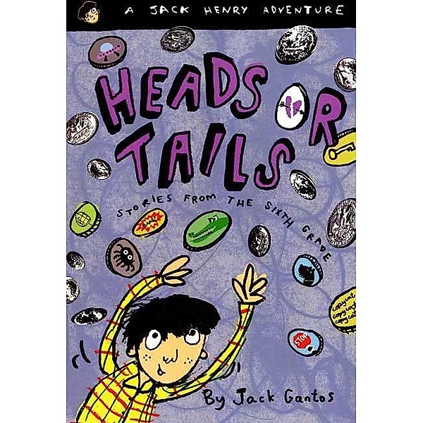 Heads or Tails / Jack Henry Bd.3, Jack Gantos