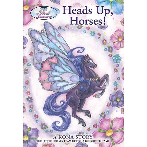 Heads Up, Horses! / Wind Dancers Bd.5, Sibley Miller