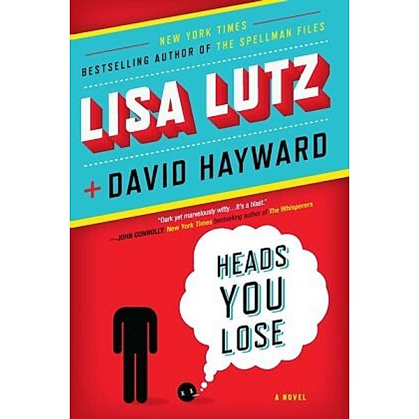Heads You Lose, Lisa Lutz, David Hayward