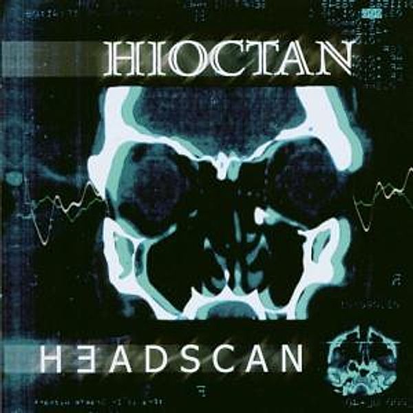 Headscan, Hioctan
