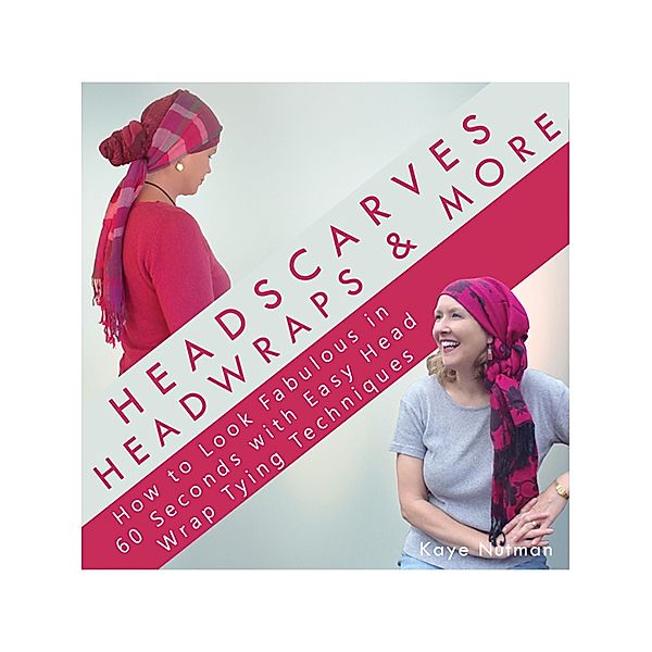 Headscarves, Head Wraps & More, Kaye Nutman