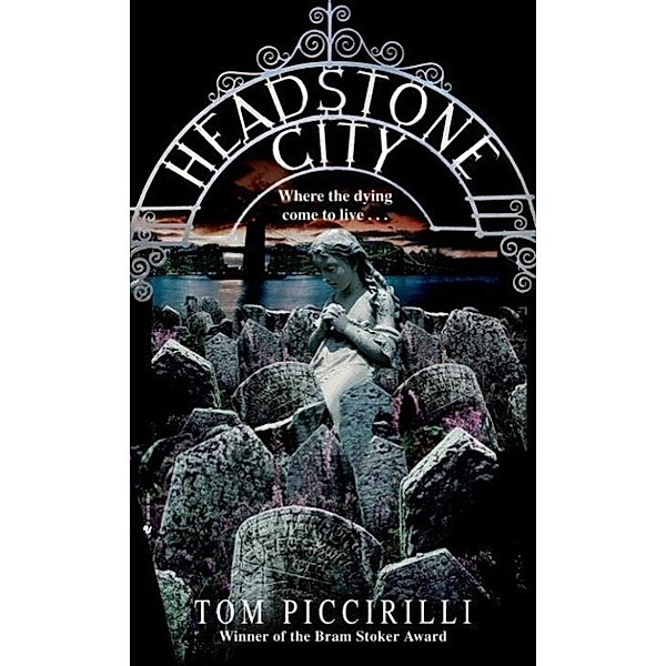 Headstone City, Tom Piccirilli