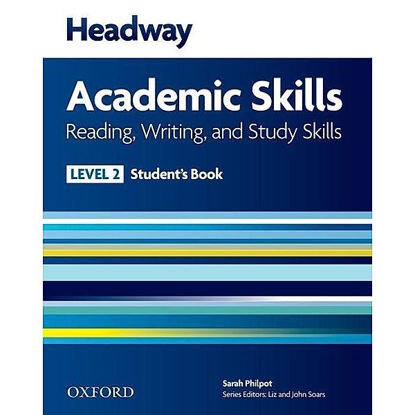 Headway Academic Skills, Student's Book Level 2, Sarah Philpot