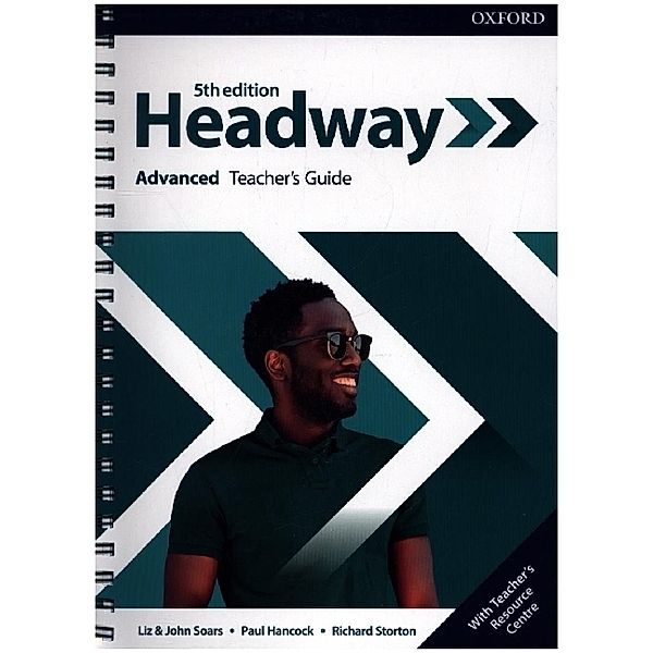 Headway: Advanced: Teacher's Guide with Teacher's Resource Center