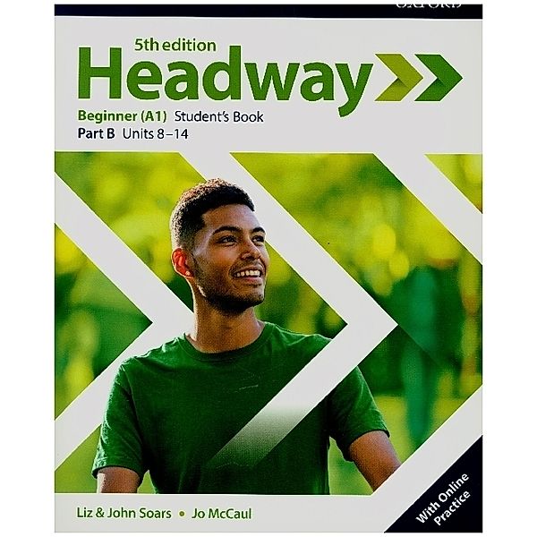 Headway: Beginner: Student's Book B with Online Practice, Soars Liz, John Soars, Jo McCaul