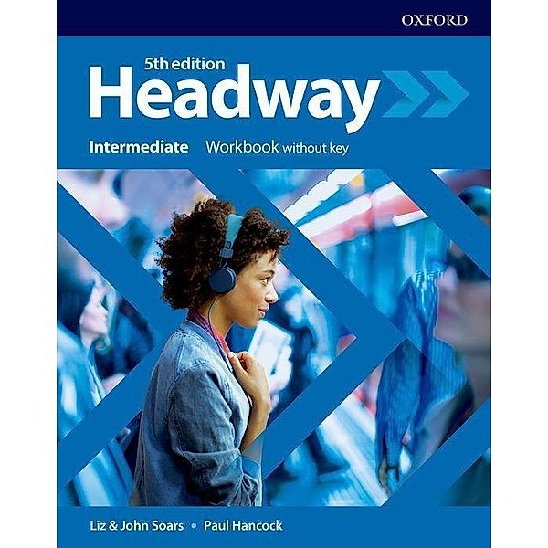 Headway: Headway: Intermediate: Workbook without key