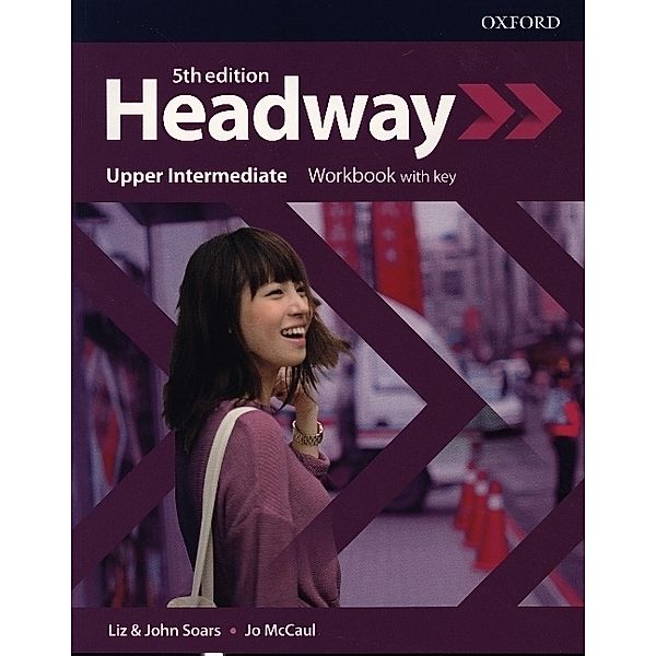 Headway / Headway: Upper-Intermediate: Workbook with key, Liz Soars, John Soars, Jo McCaul