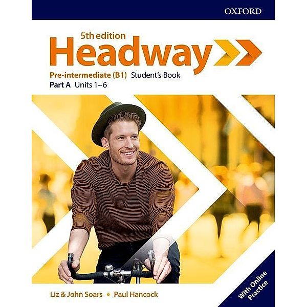 Headway: Pre-Intermediate: Student's Book A with Online Practice, John Soars, Liz Soars