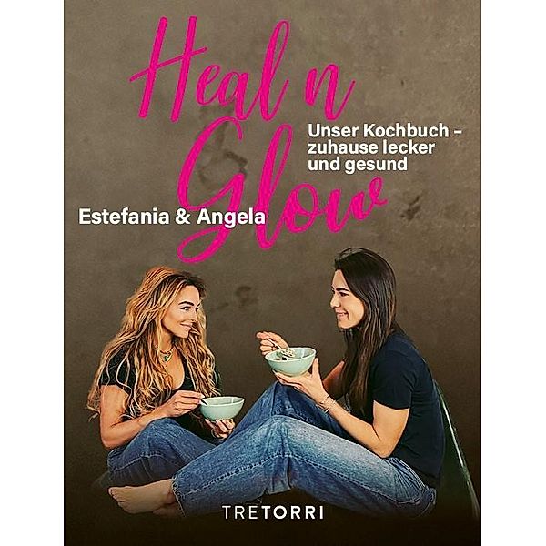 Heal n Glow, Heidemanns Estefania, Lanz Angela