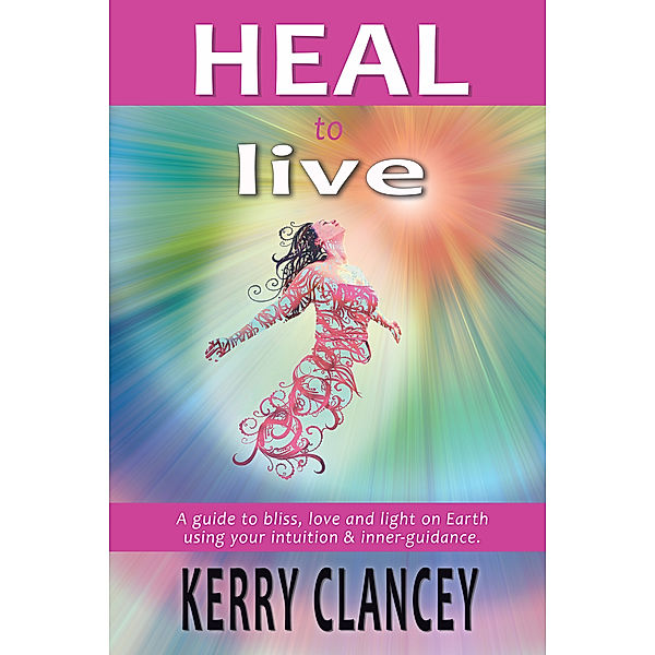 Heal to Live, Kerry Clancey