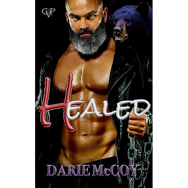 Healed (Central Valley Pack, #2) / Central Valley Pack, Darie McCoy