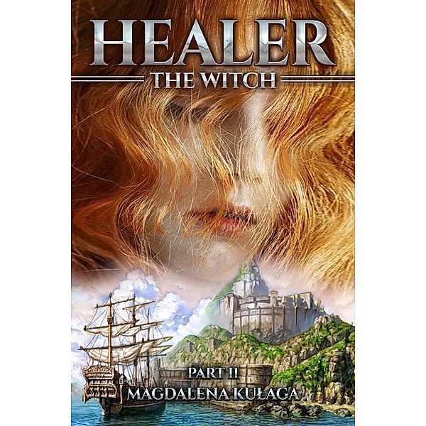 Healer: The Witch / Healer, Magdalena Kulaga