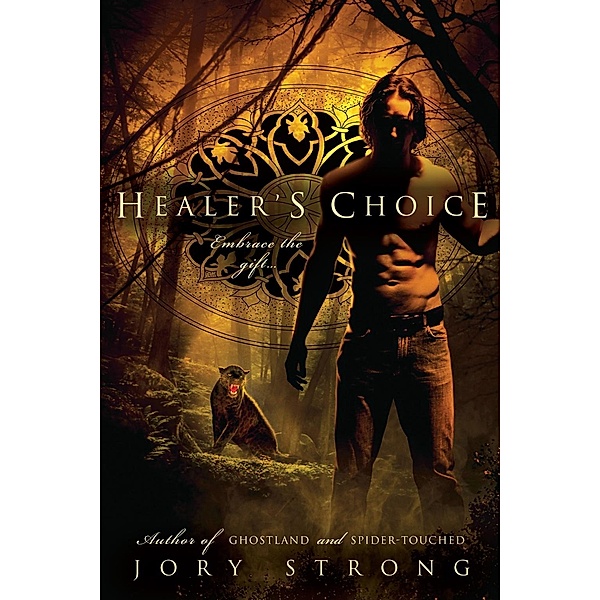 Healer's Choice / A Ghostland World Novel, Jory Strong