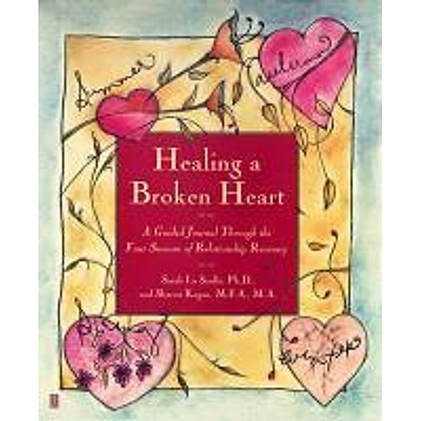 Healing A Broken Heart, Sarah La Saulle, Sharon Kagan