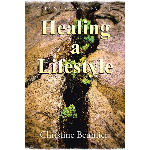 Healing a Lifestyle, Christine Beumier