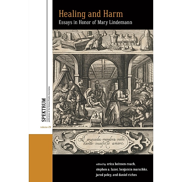 Healing and Harm / Spektrum: Publications of the German Studies Association Bd.29