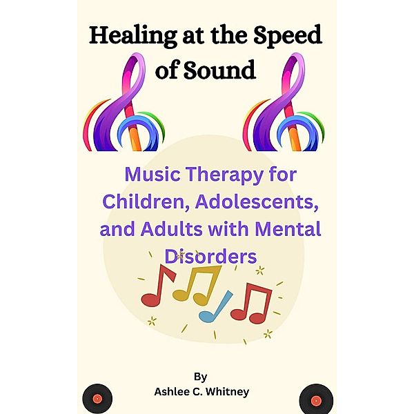 Healing at the Speed of Sound, Ashlee C. Whitney