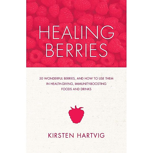 Healing Berries, Kristen Hartvig