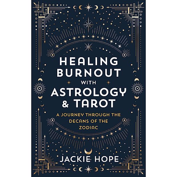 Healing Burnout with Astrology & Tarot, Jackie Hope