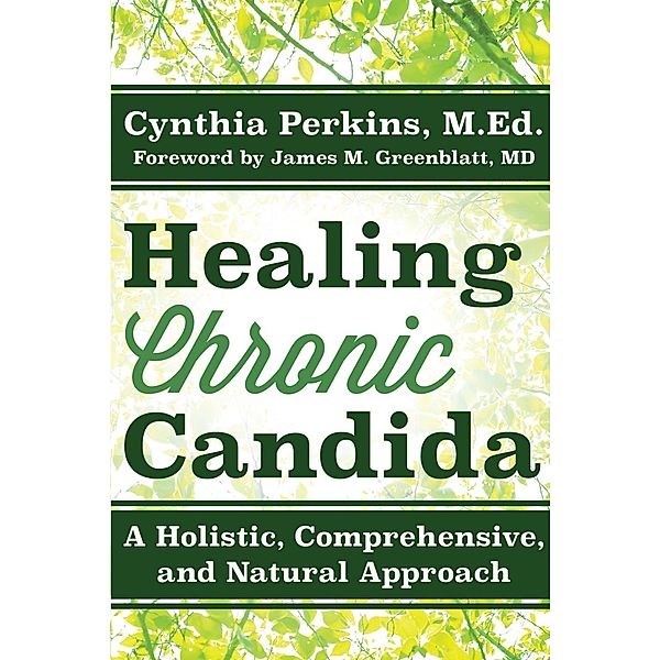 Healing Chronic Candida, Cynthia Perkins