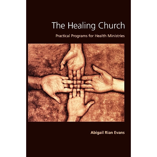 Healing Church: / Pilgrim Press, Abigail Rian Evans