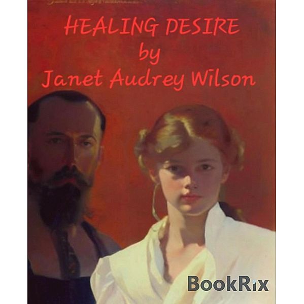 Healing Desire, Janet Wilson