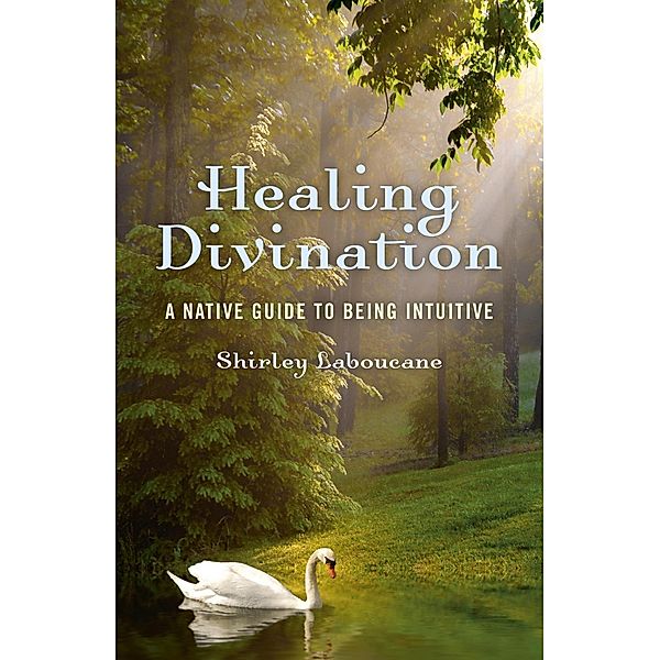 Healing Divination, Shirley Laboucane