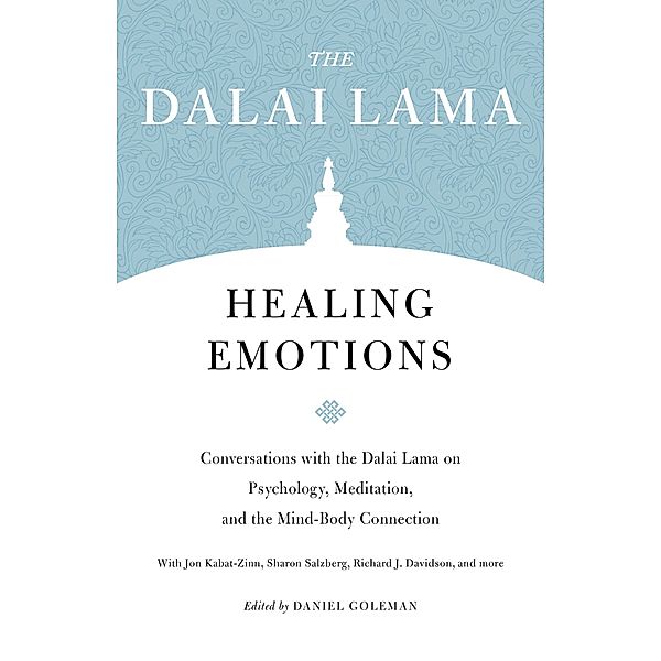 Healing Emotions / Core Teachings of Dalai Lama, Dalai Lama