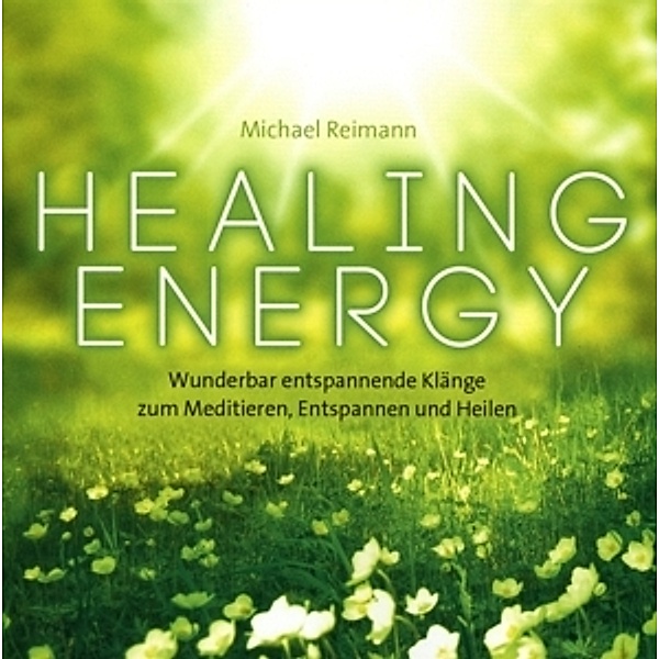 Healing Energy, Michael Reimann