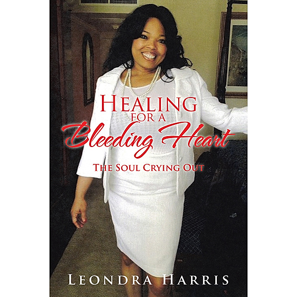 Healing for a Bleeding Heart, Leondra Harris