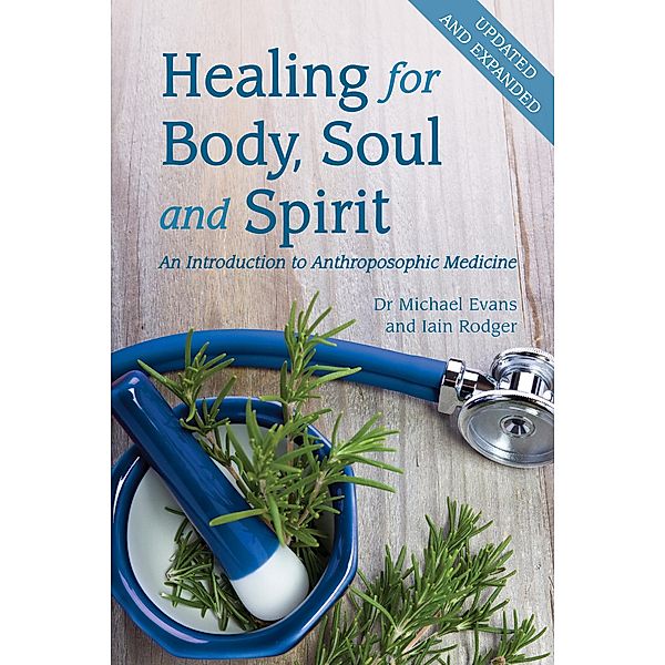Healing for Body, Soul and Spirit, Michael Evans, Iain Rodger