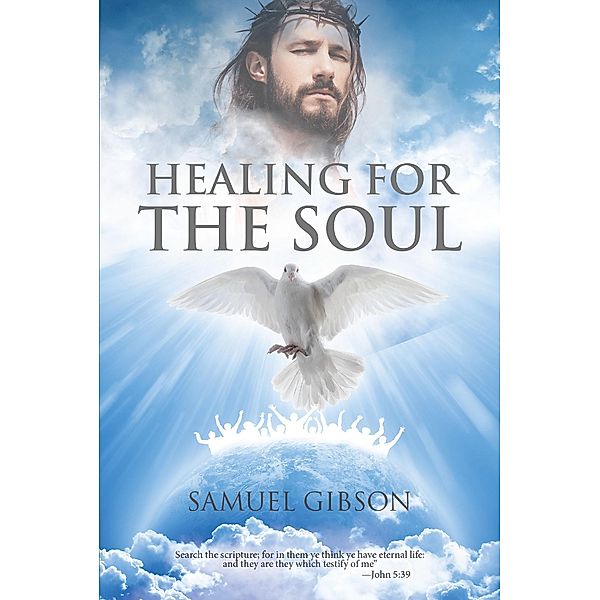 Healing for the Soul, Samuel Gibson
