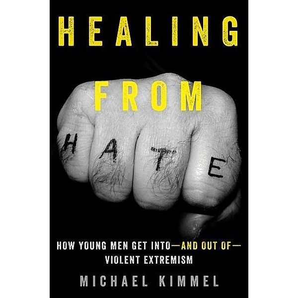 Healing from Hate, Michael Kimmel