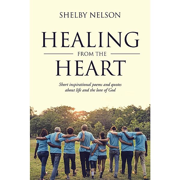 Healing From the Heart, Shelby Nelson
