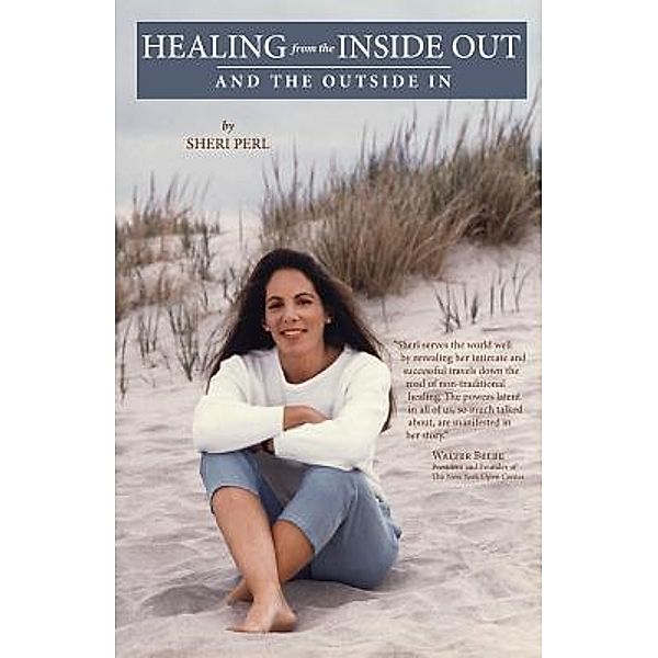 Healing from the Inside Out and the Outside In, Sheri Perl