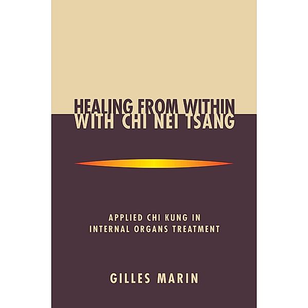 Healing from Within with Chi Nei Tsang, Gilles Marin