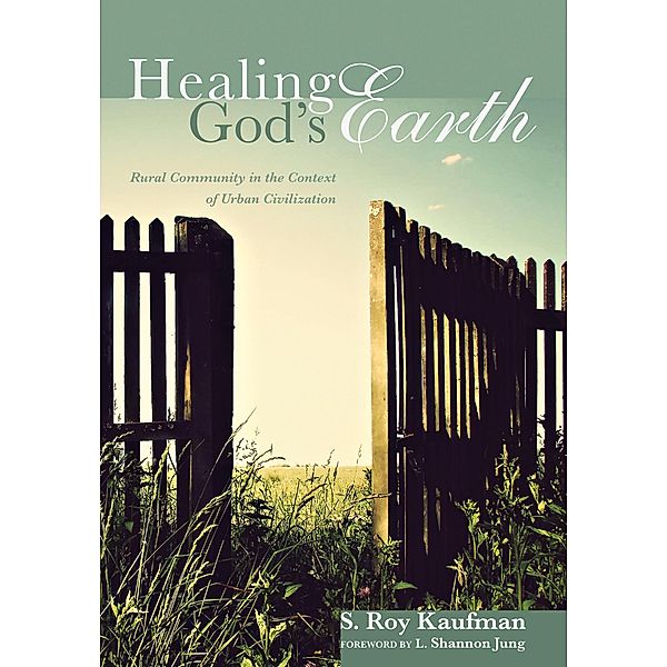 Healing God's Earth, S. Roy Kaufman