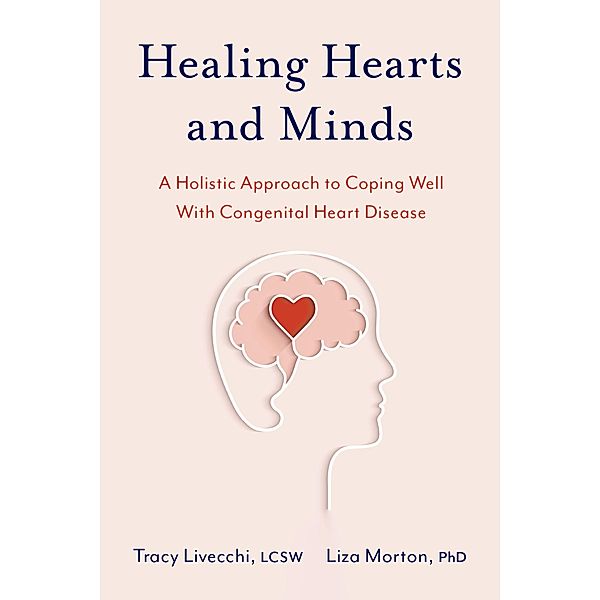 Healing Hearts and Minds, Tracy Livecchi, Liza Morton