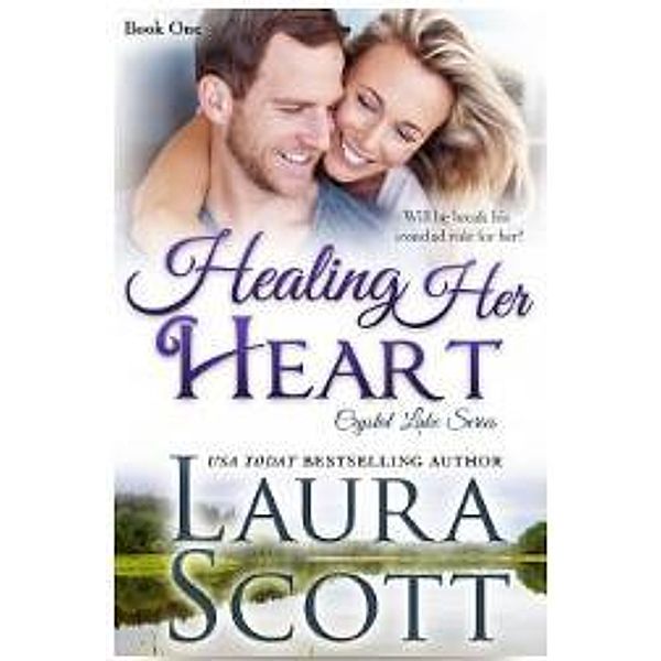 Healing Her Heart : Crystal Lake Series Book 1, Gabe Allen