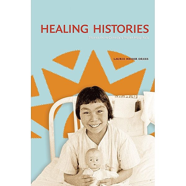 Healing Histories, Laurie Meijer Drees